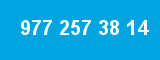 977 257 38 14 977 257 38 14